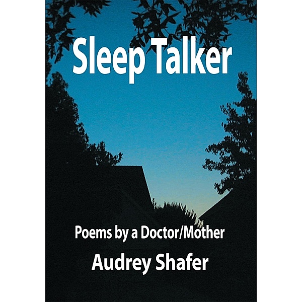 Sleep Talker, Audrey Shafer