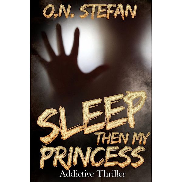 Sleep then my Princess, O. N. Stefan