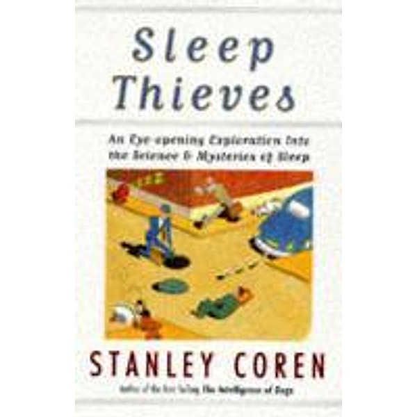 Sleep Thieves, Stanley Coren