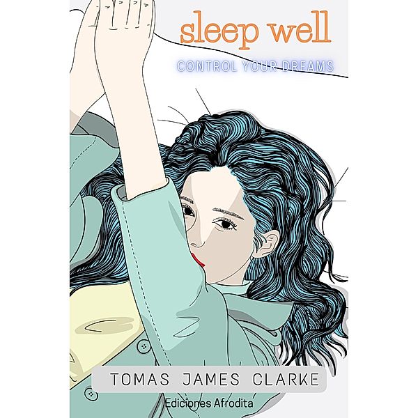 Sleep Well, Tomás James Clarke