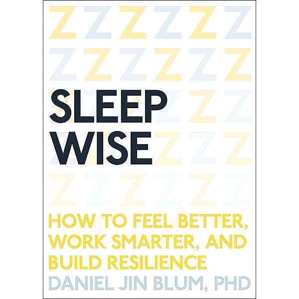 Sleep Wise, Daniel Blum