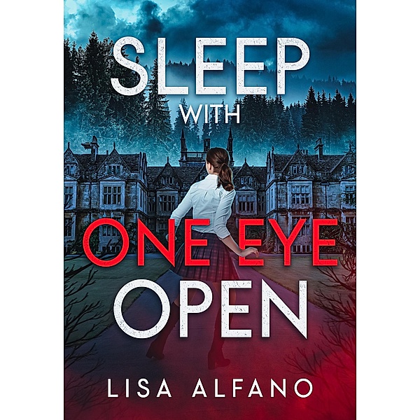 Sleep With One Eye Open (PMS Girls Saga, #1) / PMS Girls Saga, Lisa Alfano