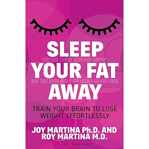 Sleep Your Fat Away, Joy Martina, Roy Martina