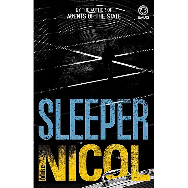 Sleeper, Mike Nicol
