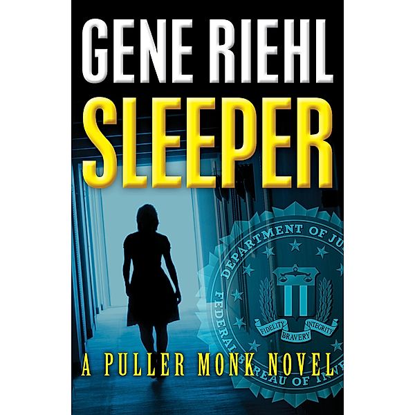 Sleeper / The Puller Monk Novels, Gene Riehl