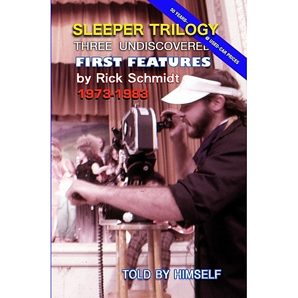 SLEEPER TRILOGY--Three Undiscovered First Features by Rick Schmidt 1973-1983, Rick Schmidt