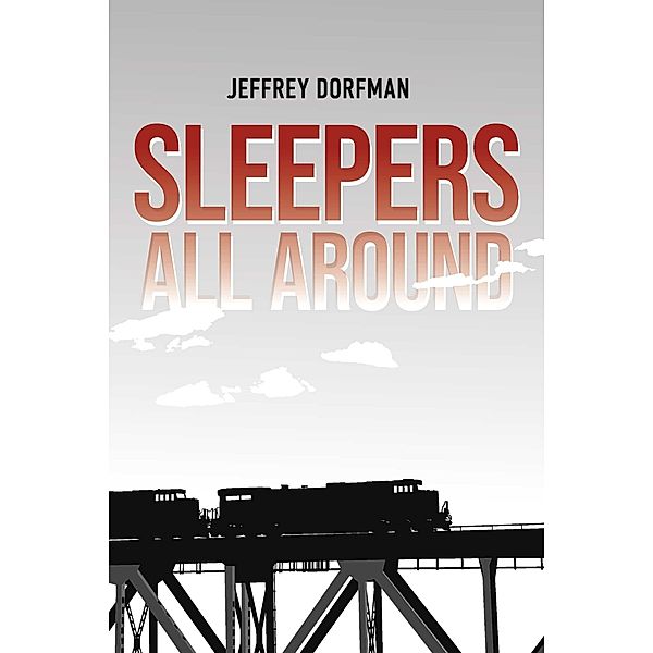 Sleepers All Around, Jeffrey Dorfman