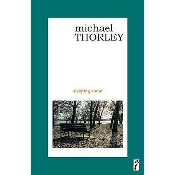 Sleeping Alone, Michael Thorley