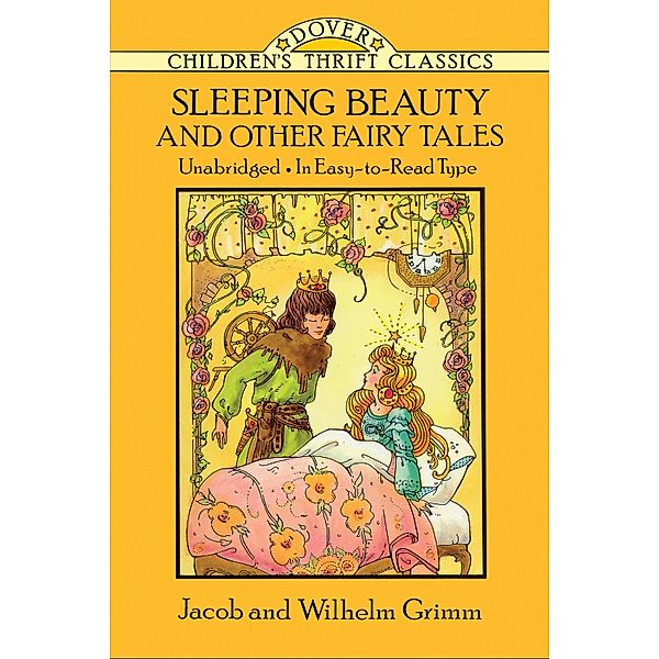 Sleeping Beauty and Other Fairy Tales, Jacob and Wilhelm Grimm