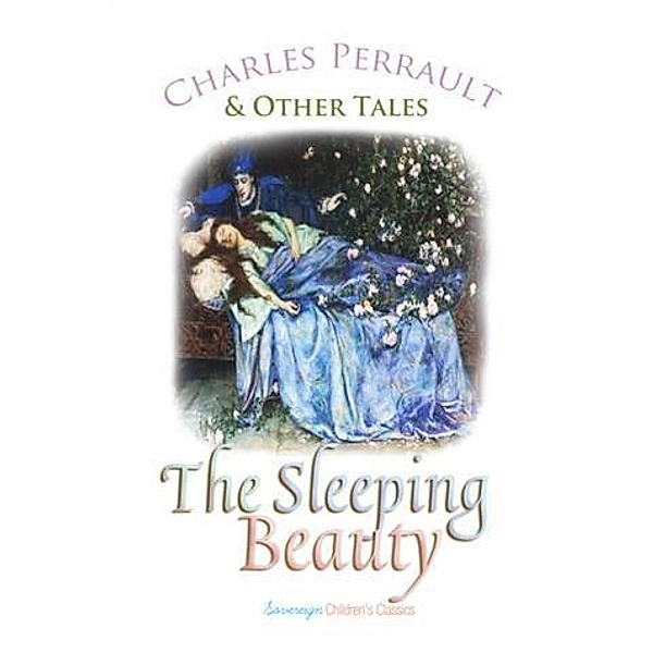 Sleeping Beauty and Other Tales, Charles Perrault
