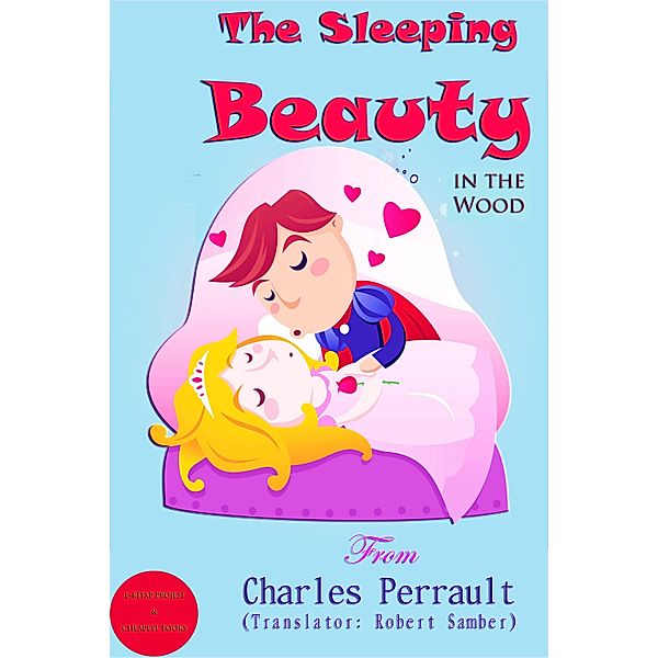 Sleeping Beauty in the Wood / Cheapest Books Children Classics Bd.10, Charles Perrault