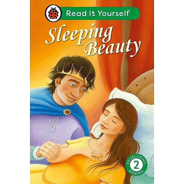 Sleeping Beauty: Read It Yourself - Level 2 Developing Reader / Read It Yourself, Ladybird