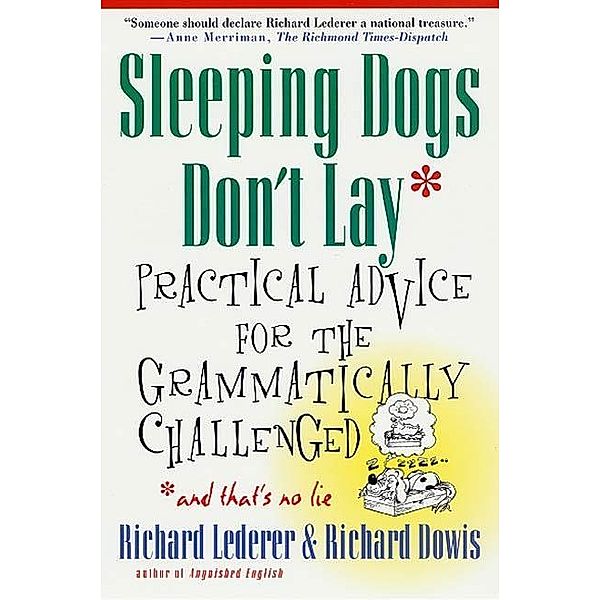 Sleeping Dogs Don't Lay, Richard Lederer, Richard Dowis
