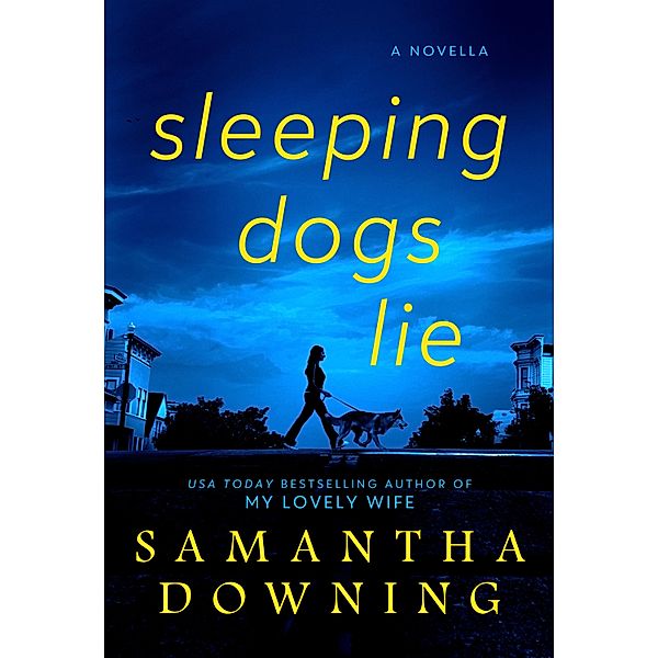 Sleeping Dogs Lie, Samantha Downing