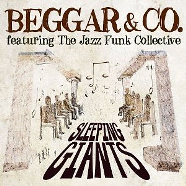 Sleeping Giants, Beggar & Co