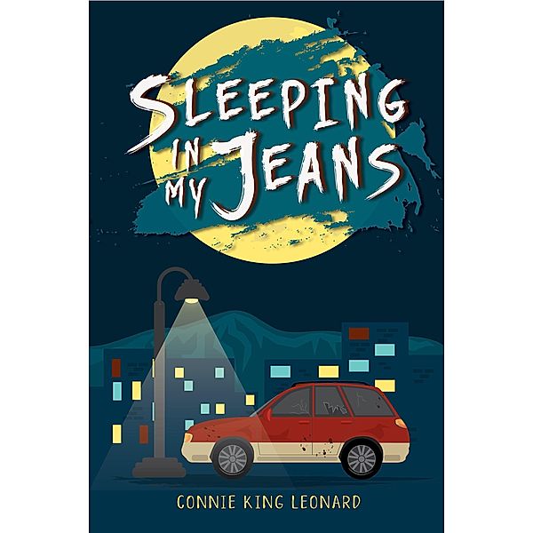 Sleeping in My Jeans / Ooligan Press, Connie King Leonard