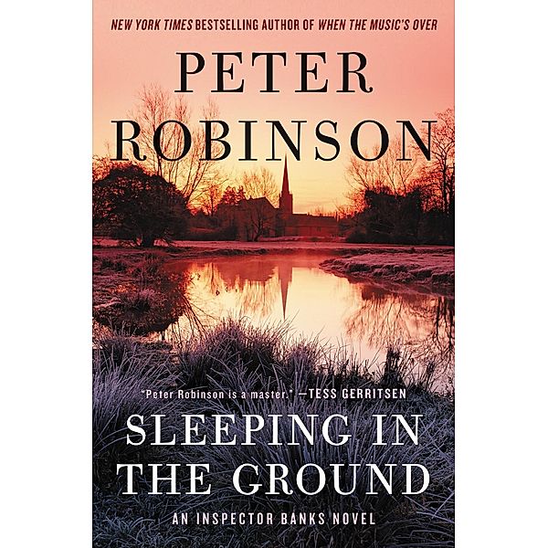 Sleeping in the Ground / Inspector Banks Novels Bd.24, Peter Robinson