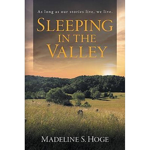 Sleeping In the Valley, Madeline Hoge