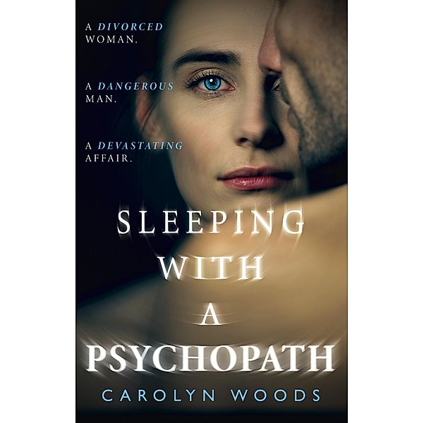 Sleeping with a Psychopath, Carolyn Woods