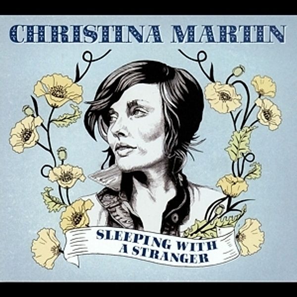 Sleeping With A Stranger, Christina Martin