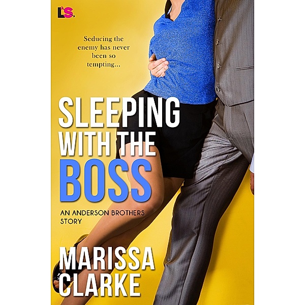 Sleeping with the Boss / Anderson Brothers Bd.1, Marissa Clarke