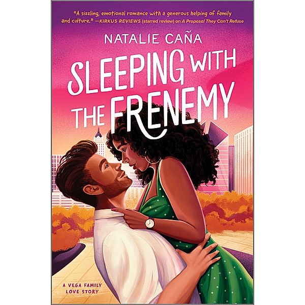 Sleeping with the Frenemy / Vega Family Love Stories Bd.3, Natalie Caña