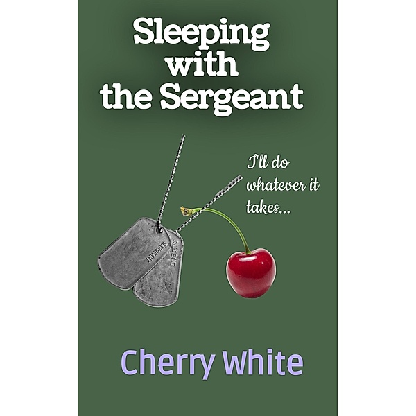 Sleeping With the Sergeant, Cherry White