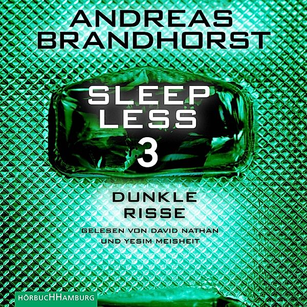 Sleepless - 3 - Sleepless – Dunkle Risse (Sleepless 3), Andreas Brandhorst