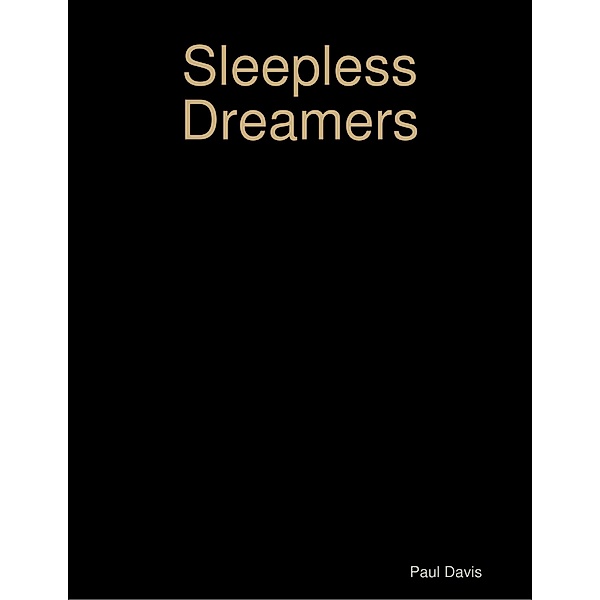 Sleepless Dreamers, Paul Davis