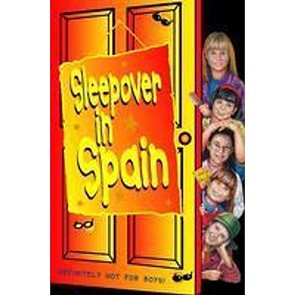 Sleepover in Spain / The Sleepover Club Bd.12, Narinder Dhami