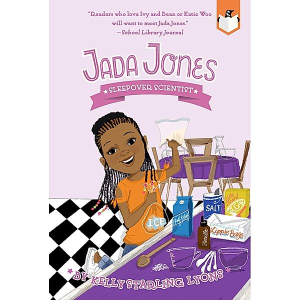 Sleepover Scientist #3 / Jada Jones Bd.3, Kelly Starling Lyons