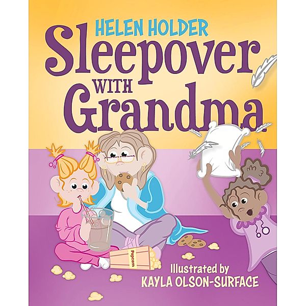 Sleepover with Grandma, Helen Holder
