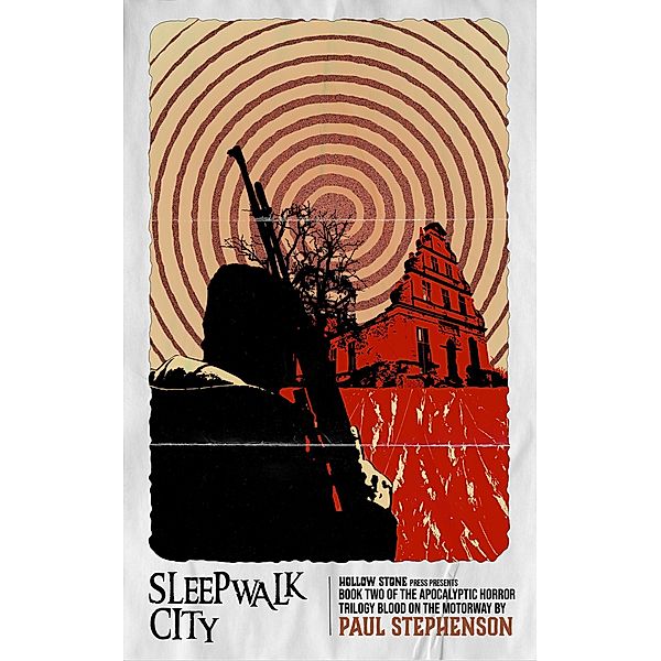 Sleepwalk City (Blood on the Motorway, #2) / Blood on the Motorway, Paul Stephenson