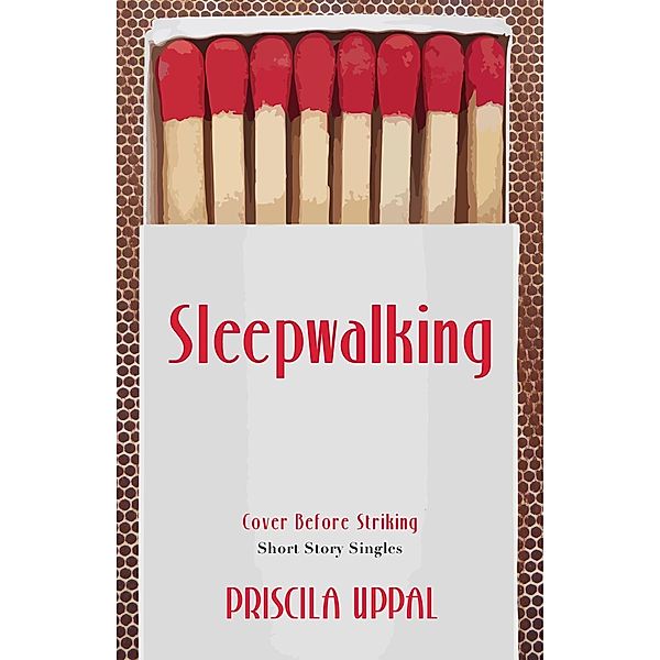 Sleepwalking / Dundurn Press, Priscila Uppal