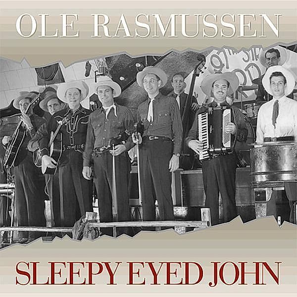 Sleepy Eyed John, Ole Rasmussen