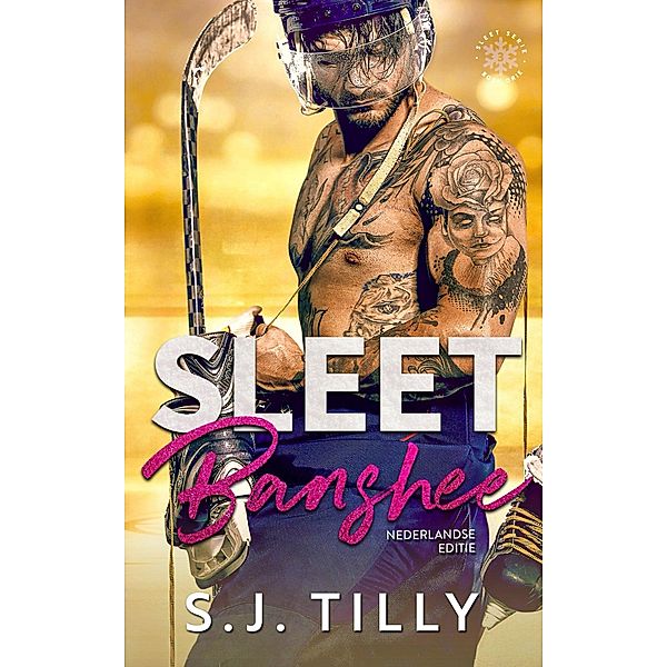 Sleet Banshee - Nederlandse editie / Sleet, S. J. Tilly