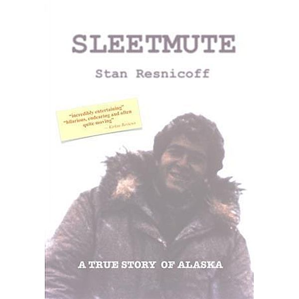 Sleetmute, Stan Resnicoff