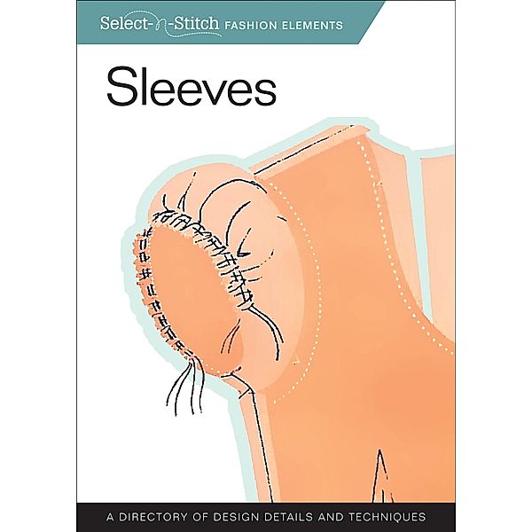 Sleeves / Select-N-Stitch, Skills Institute Press