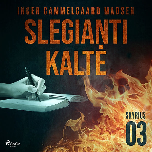 Slegianti kaltė - 3 - Slegianti kaltė. 3skyrius, Inger Gammelgaard Madsen