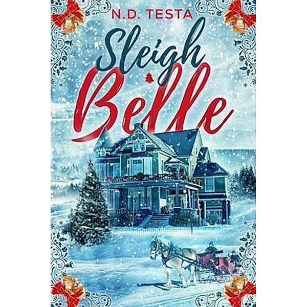 Sleigh Belle, N. D. Testa