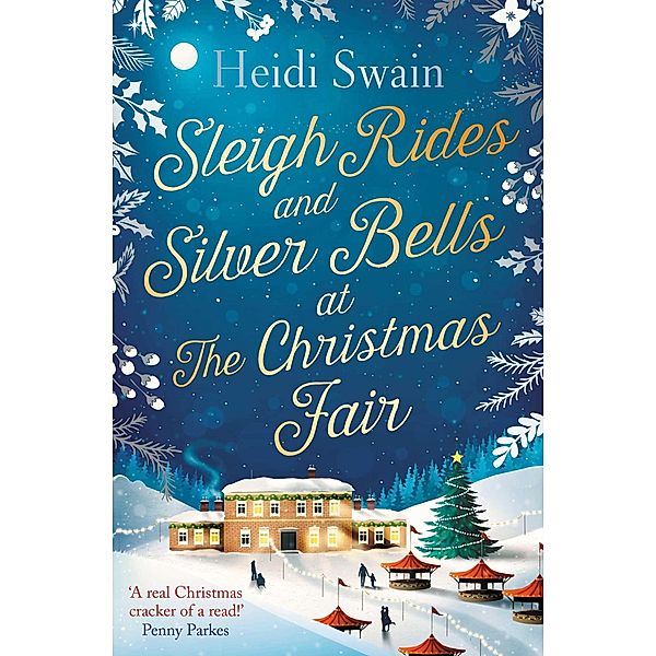 Sleigh Rides and Silver Bells at the Christmas Fair, Heidi Swain