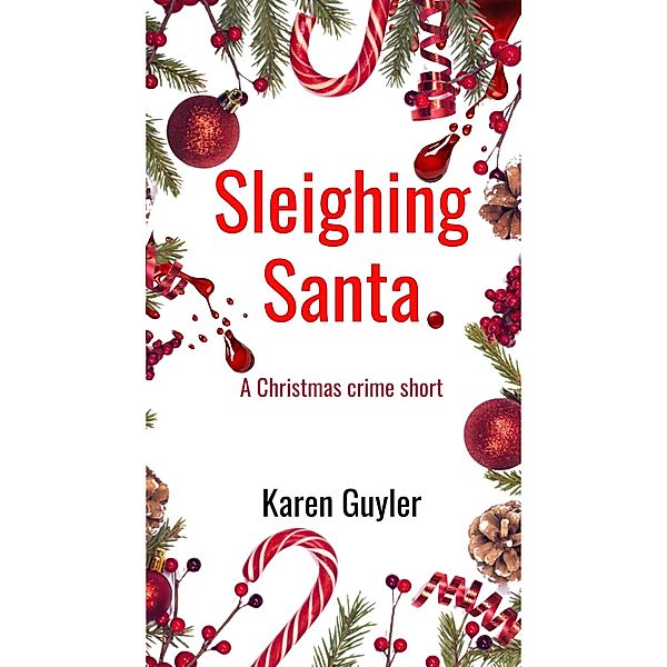 Sleighing Santa, Karen Guyler