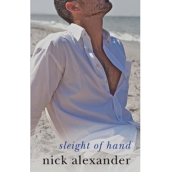 Sleight of Hand / 50 Reasons Series Bd.4, Nick Alexander