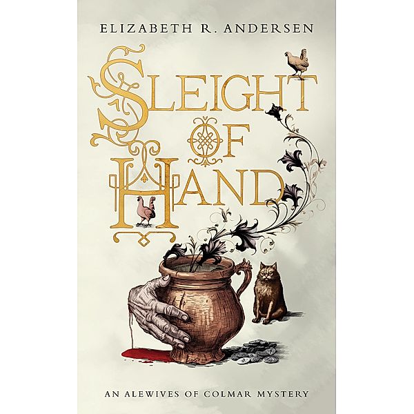 Sleight of Hand - An Alewives of Colmar mystery (The Alewives of Colmar, #2) / The Alewives of Colmar, Elizabeth R. Andersen