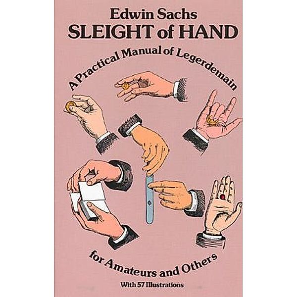 Sleight of Hand / Dover Magic Books, Edwin Sachs