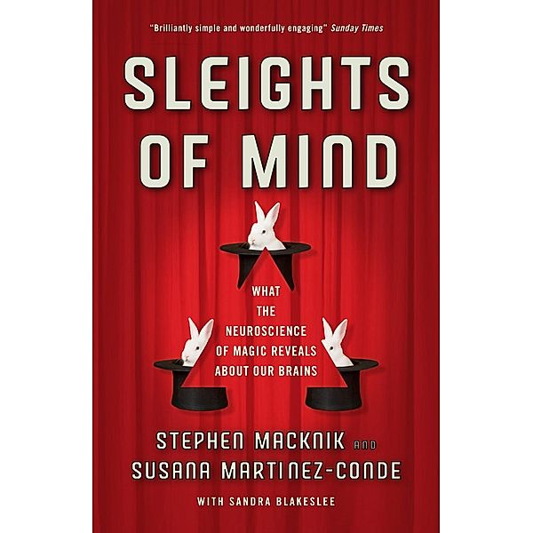 Sleights of Mind, Susana Martinez-Conde, Stephen Macknik, Sandra Blakeslee