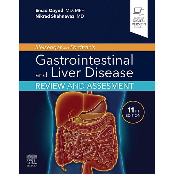 Sleisenger and Fordtran's Gastrointestinal and Liver Disease Review and Assessment E-Book, Emad Qayed, Shanthi Srinivasan, Nikrad Shahnavaz