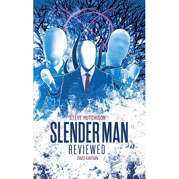 Slender Man Reviewed (2022) / Brands of Terror, Steve Hutchison