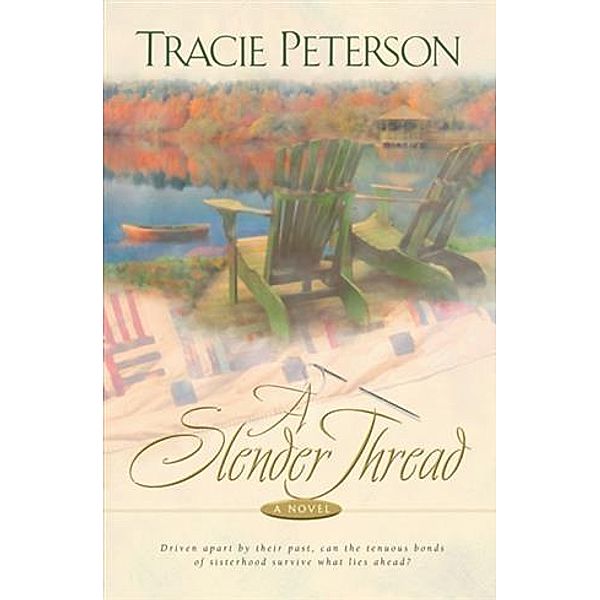 Slender Thread, Tracie Peterson