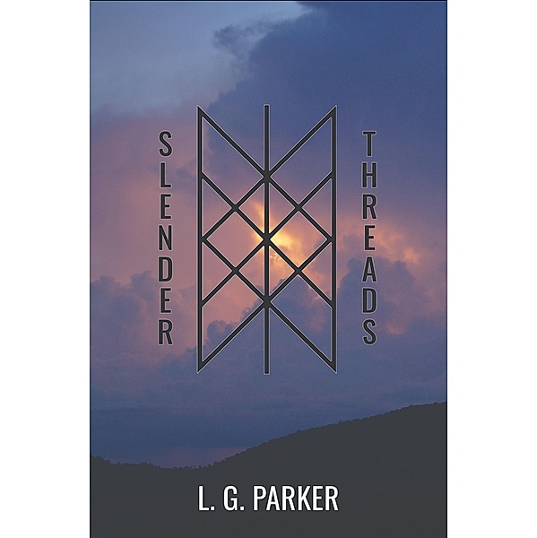 Slender Threads, L. G. Parker